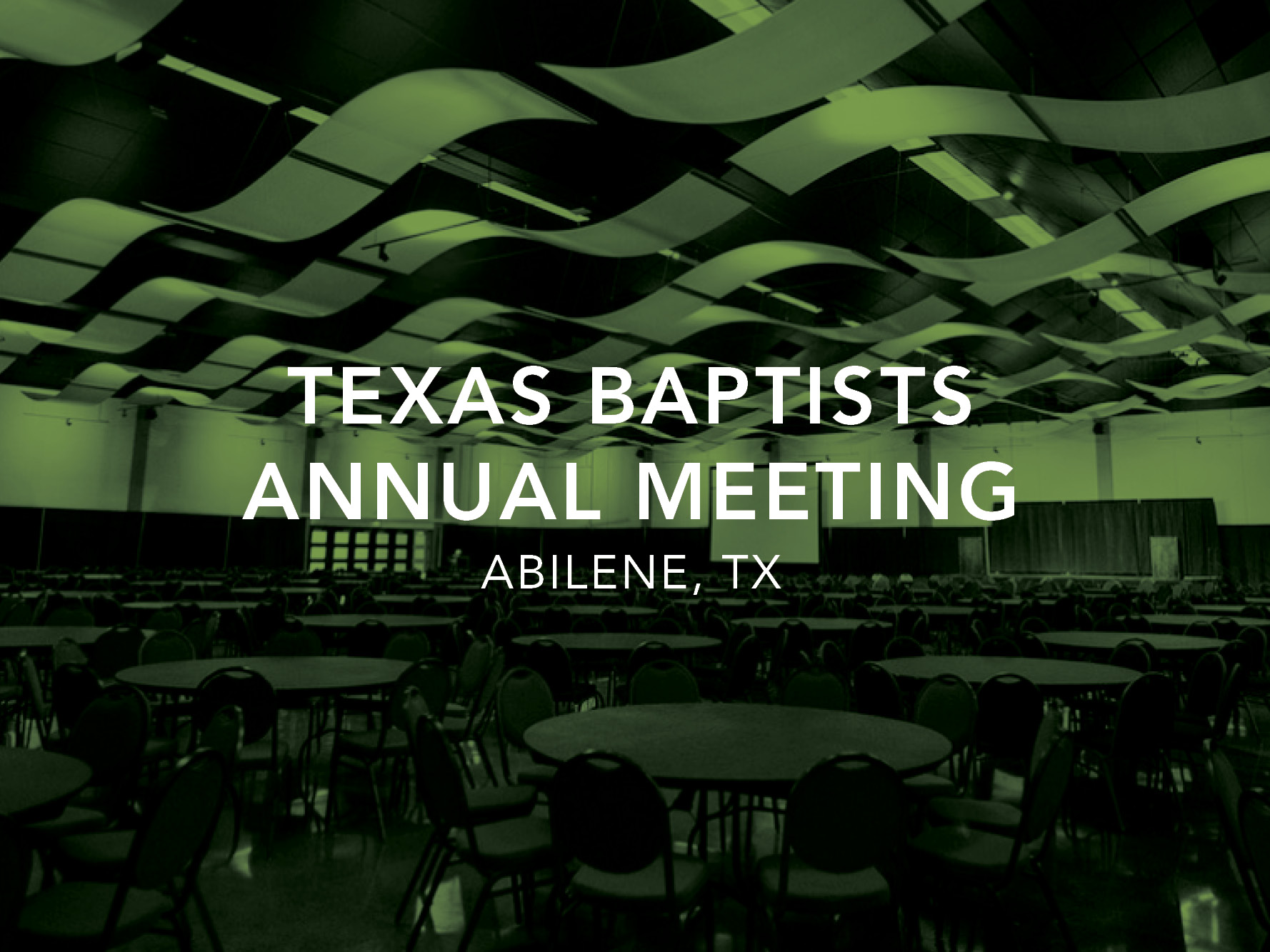 Texas Baptists Annual Meeting